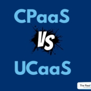UCaaS vs CPaaS